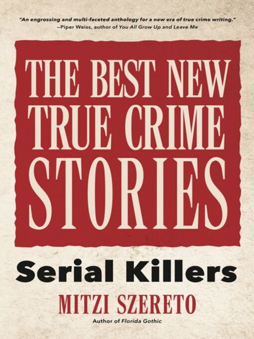 Title details for The Best New True Crime Stories by Mitzi Szereto - Wait list